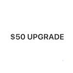 $50 Upgrade